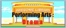 The Awesome Library performing arts/theatre page presents theatre resources including costuming, puppet shows, Marlowe, Shakespeare, and One-Act Plays