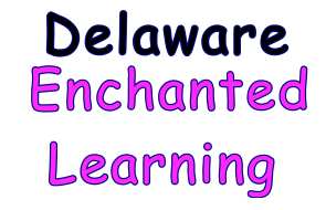 Enchanted Learning has facts, maps, and state symbols for Delaware.