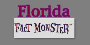 Check out Fact Monster for information about Florida.