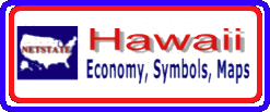 Hawaii,state name origin,flag,economy,maps,government