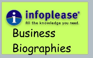 Read about business leaders on Infoplease!