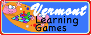 Vermont,learning games