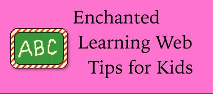 Enchanted Learning provides web tips for children, including the mouse, links, scrolling and more.